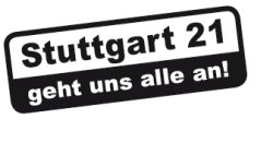 Stuttgart 21 geht uns alle an! - Kein Stuttgart 21